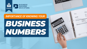 2. The Importance Of Knowing Your Numbers In Your Business 2. The Importance Of Knowing Your Numbers In Your Business